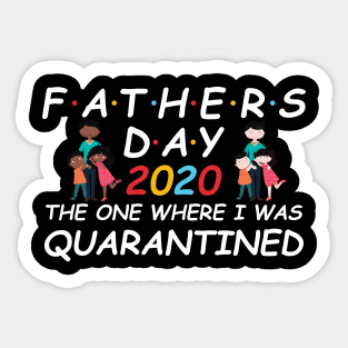 Quarantined Father's Day, Father's Day Gift, Father's Day in quarantine, New Dad, Father Daughter Son Sticker